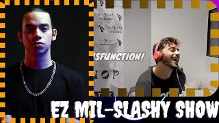 EZ MIL  SLASHY SHOW SOUTH AFRIAN REACTS [upl. by Nurat]