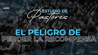 El Peligro de Perder la Recompensa  Pastor Carlos Lemus  Estudio de Pastores  Jueves 25012024 [upl. by Zinah]