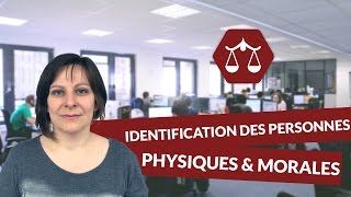 Identification des personnes physiques et morales  Droit  digiSchool [upl. by Ayikat16]