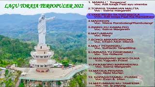 ALBUM LAGU TORAJA TERBARU  Lagu toraja terpopuler 2022Paling Enak Didengar Dimanapun Kita Berada [upl. by Meesaw]