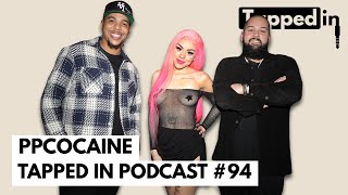 ppcocaine  Tapped in Podcast 94 [upl. by Baptiste]