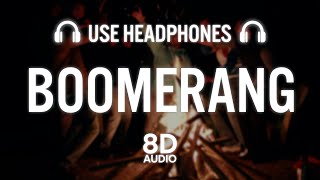 Boomerang 8D AUDIO   Sharry Maan  Gora  Nick Dhammu  Rupan Bal [upl. by Acinemod475]