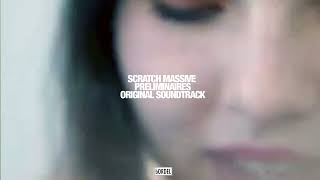 Scratch Massive  Playground Preliminaires OST [upl. by Velma912]