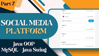 Social Media Platform with GUI using Java and MySQL Part 7 [upl. by Verda]