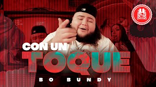 Bo Bundy  Con Un Toque Official Video [upl. by Rella]