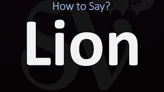 How to Pronounce Lion CORRECTLY [upl. by Aikaj]