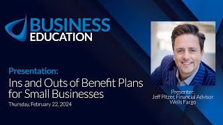 Ins and Outs of Benefit Plans for Small Businesses [upl. by Ponton]