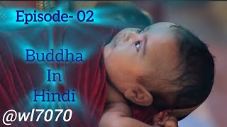 Buddha Episode 02 1080 HD Full Episode 155 Buddha Episode [upl. by Yerag448]