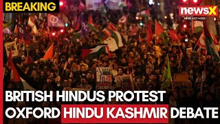 Oxford Kashmir Debate  British Hindus Protest Oxford Union Kashmir Debate  NewsX [upl. by Araf]