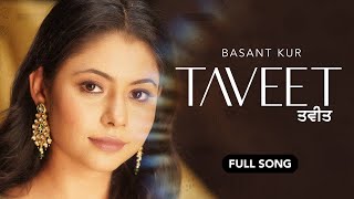 Basant Kur  TAVEET  Official Audio [upl. by Gone]