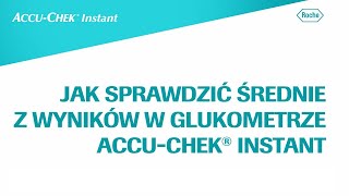 Jak sprawdzić średnie wyniki pomiarów w glukometrze AccuChek Instant [upl. by Agee]