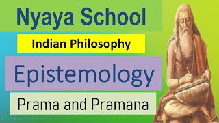 Nyaya School  Epistemology  Prama  Parmana  Indian Philosophy Philosophy Simplified [upl. by Kenlay477]