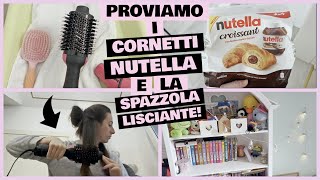 TANTO DECLUTTERING IN FAMIGLIA PROVIAMO I CORNETTI NUTELLA E LA SPAZZOLA LISCIANTE [upl. by Derian507]