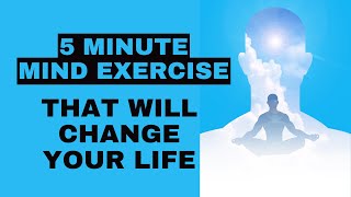 5 Minute Mind Exercise That Will Change Your Life selfimprovement personalgrowth mindfulness [upl. by Karlen]