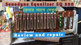 ✅Sonodyne Equalizer SQ 500 repairing।। Sonodyne Equalizer কেনার আগে ভিডিওটি দেখুন।।✅ [upl. by Ativahs]