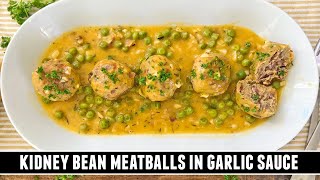 HEARTY Kidney Bean quotMeatballsquot  SpanishStyle in Garlic Sauce [upl. by Sirromad]