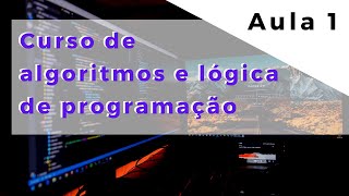 Curso de Lógica de Programação e Algoritmos  Aprenda em 4 Horas [upl. by Ressan]