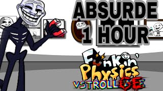 Absurde Song 1 hour FNF Vs Trollge [upl. by Atsirak]