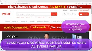 Evkurdan Kredi Kartsız Taksitle Alışveriş Nasıl Yapılır EVKUR [upl. by Cthrine740]