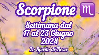 Scorpione ♏️ Settimana dal 17 al 23 Giugno 2024 scorpione previsionisettimanali tarocchi [upl. by Allecnirp811]