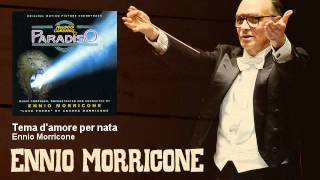 Ennio Morricone  Tema damore per nata  Nuovo Cinema Paradiso 1988 [upl. by Aylsworth]