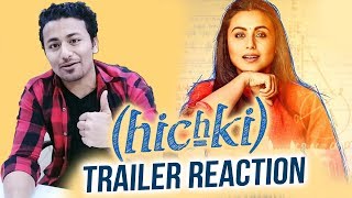 Hichki Trailer Reaction  Rani Mukerji  Releasing 23 Feb 2018 [upl. by Palgrave708]