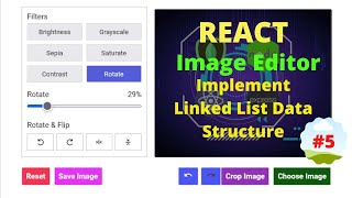 Build an image editor in react  implementing linked list data structure state define image show 5 [upl. by Noe]