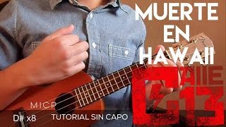 Muerte en Hawaii SIN CAPO Calle 13 Ukelele Tutorial  Como tocar [upl. by Child]