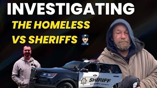 I Investigated The Homeless Vs Sheriff’s Ongoing Battle homeless investigation documentary [upl. by Aicirtel]