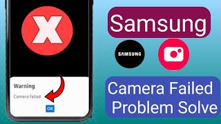 How To Fix Samsung Camera Failed Problem  Warning Camera Failed Problem [upl. by Sillad]