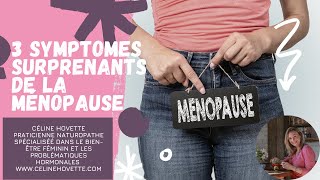 3 symptômes surprenants de la ménopause [upl. by Dorothy]