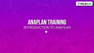 Introduction To Anaplans  Anaplans Training 2020 [upl. by Senhauser]