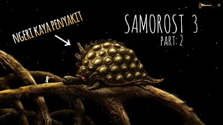 Ngeri Kaya penyakit  SAMOROST 3 walkthrough Indonesia  part 2 [upl. by Rimhsak]