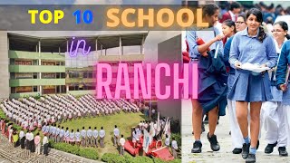 TOP 10 SCHOOL IN RANCHI JHARKHAND  रांची के 10 सबसे अच्छे स्कूल  Gyan Ki KIRAN [upl. by Bolling]