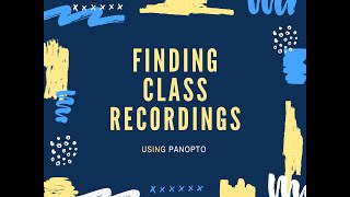 Finding Class Recording using Panopto [upl. by Devland]