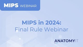 MIPS in 2024 Final Rule Webinar [upl. by Nosyerg619]