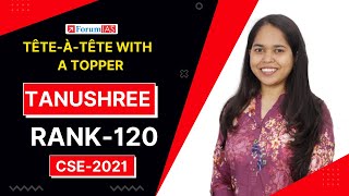 TêteàTête with a Topper  Complete Strategy of Tanushree MGP Student  IAS Rank 120  CSE 2021 [upl. by Otnas]