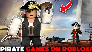 Best Pirate Games On Roblox [upl. by Ydnelg]