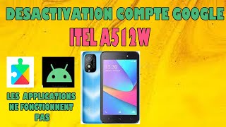 comment débloquer le compte google sur android itel A512w les applications ne souvrent pas [upl. by Odrawde897]