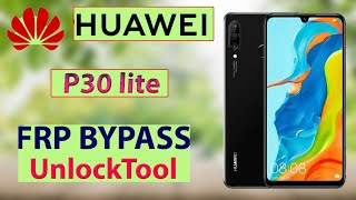 huawei p30 lite frp bypass REMOVE FRP HUAWEI P30 LITE MAR LX1A By UNLOCK TOOL [upl. by Nnaul825]