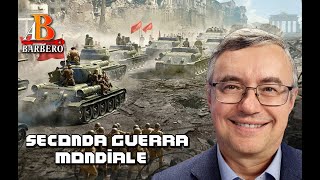 Alessandro Barbero  Seconda Guerra Mondiale [upl. by Anilrahc77]