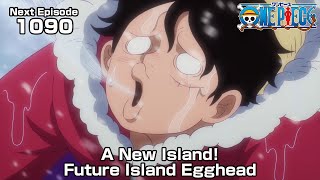 ONE PIECE episode1090 Teaser quotA New Island Future Island Eggheadquot [upl. by Ardnasxela698]