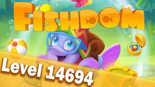 🐠Fishdom Level 14694🐠 [upl. by Enovad881]