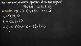 Vector and parametric equations of the line segment KristaKingMath [upl. by Nenerb]