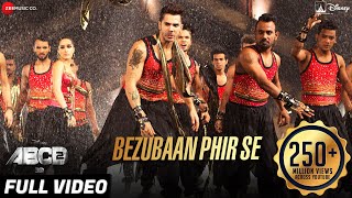 Bezubaan Phir Se Full Video  Disneys ABCD 2  Varun Dhawan amp Shraddha Kapoor  Sachin  Jigar [upl. by Lisle557]