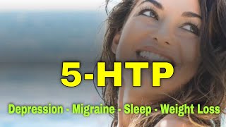 5 HTP Benefits for Health  5HTP for Depression Weight Loss Migraine and Sleep [upl. by Elbam]