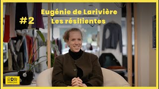 2 Eugénie De Larivère  Les résilientes [upl. by Tsai]