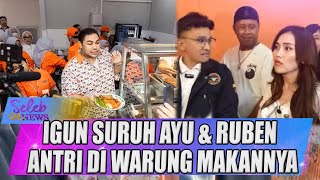 BUKA WARUNG MAKAN IVAN GUNAWAN SURUH AYU TING TING amp RUBEN ONSU ANTRI  SELEB ON NEWS [upl. by Darcie565]