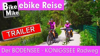 Der BODENSEE  KÖNIGSSEE Radweg  Durch unsere wunderschöne Heimat  Trailer  Bayern at its best [upl. by Acillegna295]