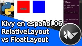 Kivy en español 06 RelativeLayout vs FloatLayout [upl. by Brandes]